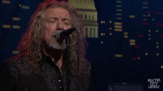 Robert Plant on Austin City Limits — Babe, Im Gonna Leave You