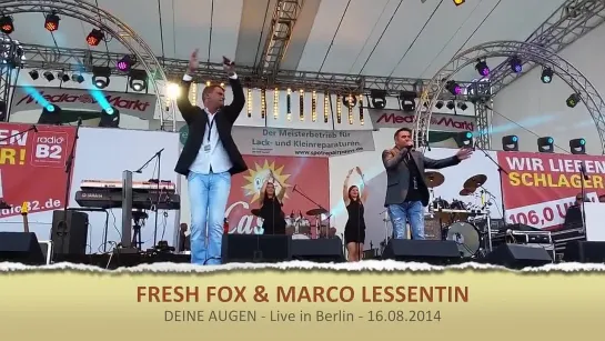 Fresh Fox & Marco Lessentin - Deine Augen (Berlin 2014)