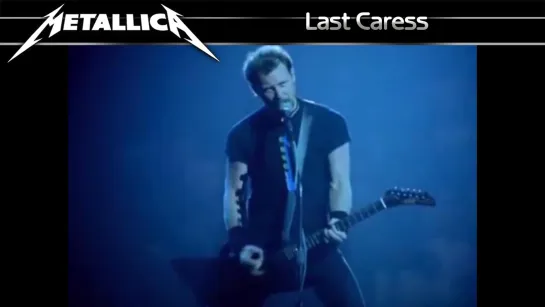 Metallica - Last Caress (Misfits cover) (1998)