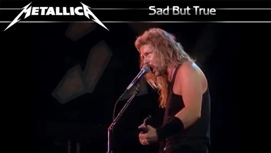 Metallica - Sad But True (1991) (Official Live Video)