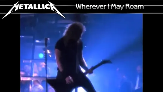 Metallica - Wherever I May Roam (1991) (Official Video)