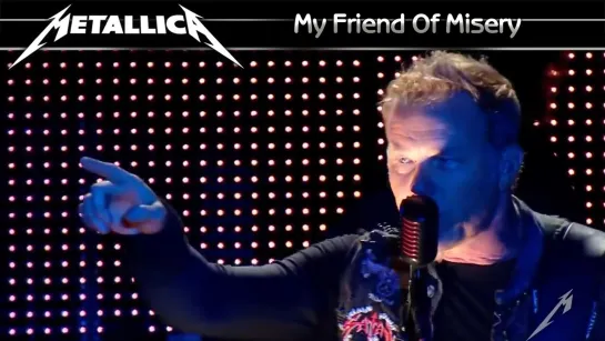 Metallica - My Friend Of Misery (2013) (Official Live Video)