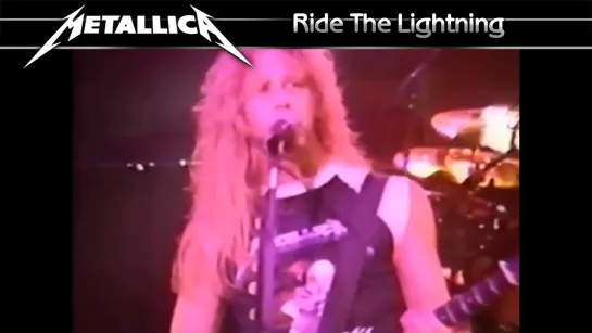 Metallica - Ride The Lightning (1985) (Official Live Video)