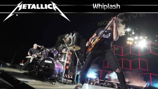 Metallica - Whiplash (2022) (Official Live Video)