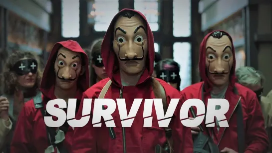 Бумажный дом / La Casa De Papel - Survivor