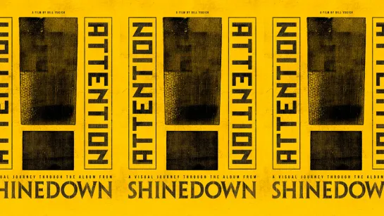 Shinedown - Attention Attention Film (2021)