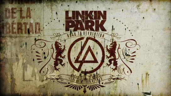 Linkin Park - Road to Revolution (2008)