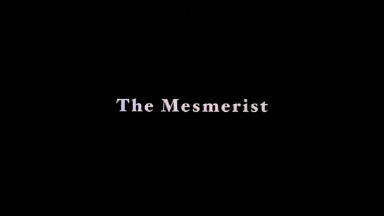 The Mesmerist (2003) dir. Bill Morrison (RUS SUB)