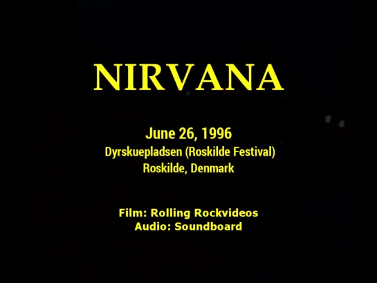 Nirvana - Live at Dyrskuepladsen, Roskilde, Denmark, 26.06.92 [Full Show]