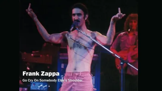 Frank Zappa — Go Cry On Somebody Else's Shoulder (1966)