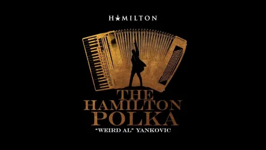 Weird Al Yankovic's Hamilton Polka