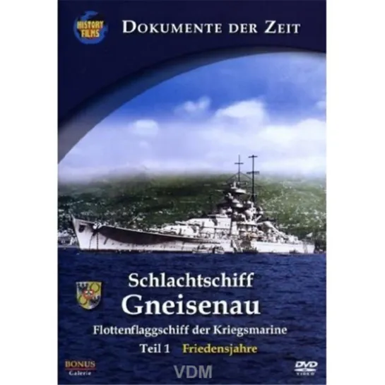 Линкор «Гнайзенау»: флагманский корабль Кригсмарине. 1 серия