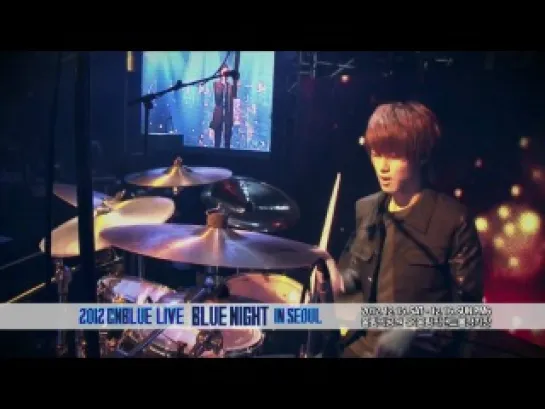 CNBLUE промо-ролик для Blue Night in Seoul