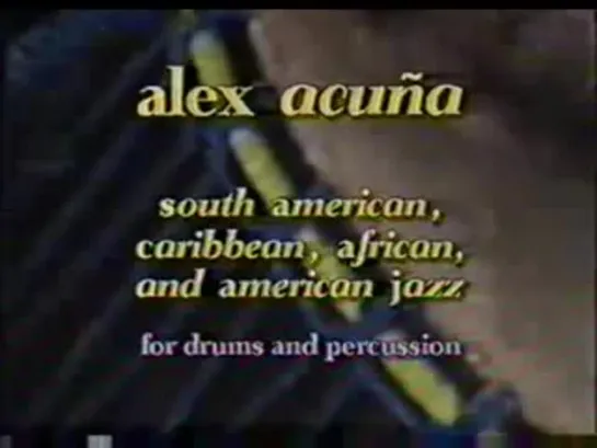 Alex Acuna - South american, caribbean, african & american jazz for drums & percussions