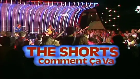 The Shorts - Comment Ça Va