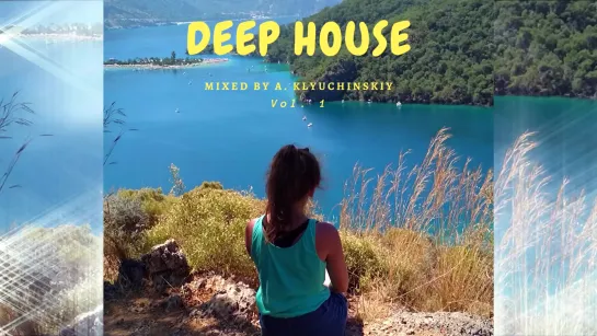 Deep House Mix vol. 1