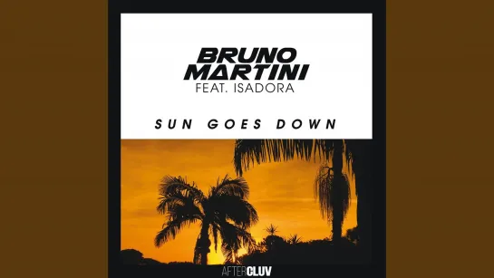 Bruno Martini feat. Isadora - Sun Goes Down