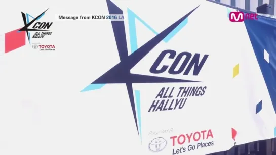 [VK][18.08.2016][KCON 2016 LA] Message From KCONㅣKPOP Concert