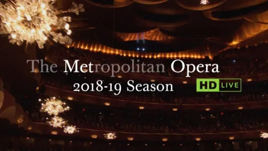 The Metropolitan Opera 2018–19 Live in HD Season