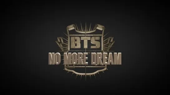 BTS - No More Dream MV