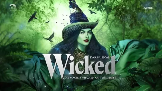 Wicked - Das Musical Die Magie zwischen Gut und Böse Musical