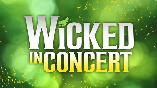 WICKED IN CONCERT on PBS