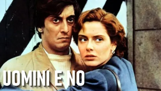 Uomini e no (1980)