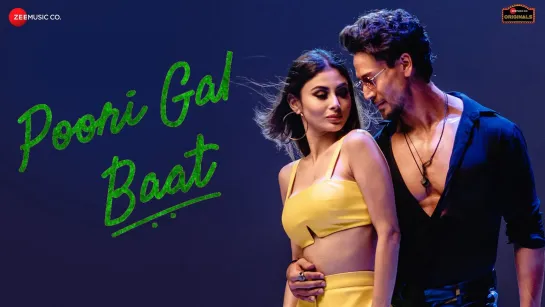 Poori Gal Baat | Tiger Shroff | Mouni Roy | Prem & Hardeep, Ranbir Singh, Arjun| Zee Music Originals