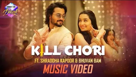 Kill Chori ft. Shraddha Kapoor and Bhuvan Bam | Song by Sachin Jigar | Come Home To Free Fire