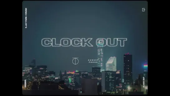 Swings - Clock Out (Feat. Jay Park, Crush)