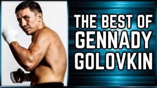 Gennady Golovkin - Monster Knockouts & Highlights