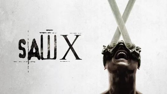 Пила 10 (2023) Saw X