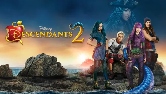 Наследники 2 (ТВ, 2017) Descendants 2