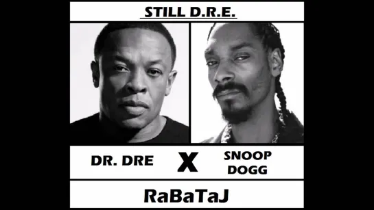 Dr. Dre ft. Snoop Dogg - Still D.R.E.