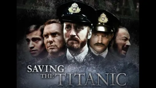 [2012] Спасая Титаник/ Saving The Titanic (рус. озвучка)