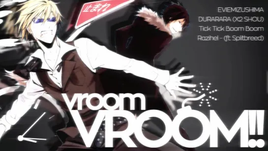 ヽ('ー`)ノ Evie - Vroom VROOM! AMV [Durarara!!]