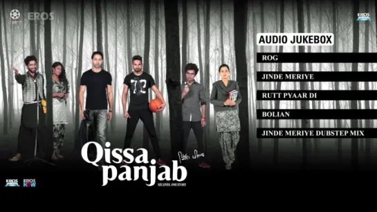 аудио сборник песен с пенджаби фильма "Qissa Panjab" год выпуска 2015