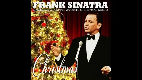 •Рождественские Песни от - Франка Синатры  • Christmas Songs by Frank Sinatra  •