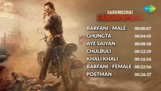 "Babumoshai Bandookbaaz" 2017  All Songs  Audio Jukebox  Nawazuddin Siddiqui  Bidita Bag  Gaurav D