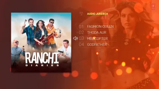 "Ranchi Diaries" 2017 Full Album  Audio Jukebox  Soundarya Sharma, Himansh Kohli