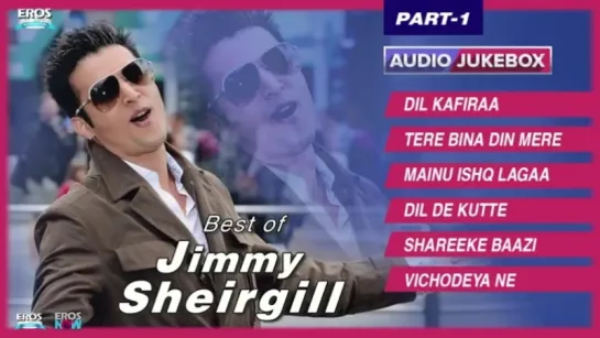 Best Of Jimmy Sheirgill Audio Jukebox Punjabi Hit Songs Part 1