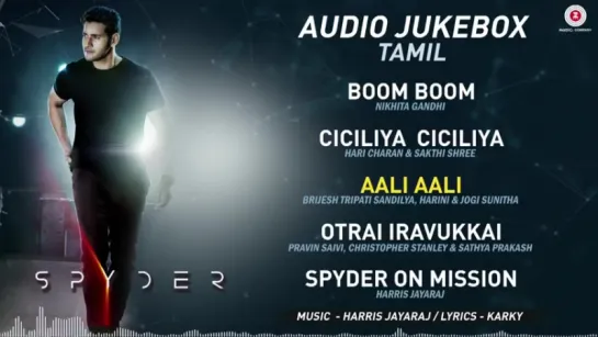 "Spyder" 2017 (Tamil) - Full Album Audio Jukebox  Mahesh Babu  AR Murugadoss  Harris Jayaraj