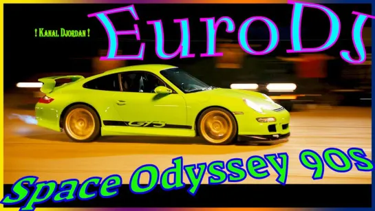 EuroDJ - Space Odyssey 90s (New 2023)