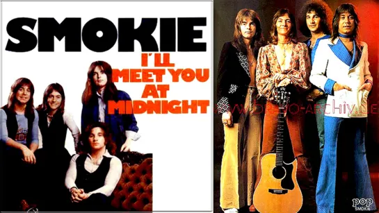 Smokie - Ill Meet You At Midnight I Full HD I