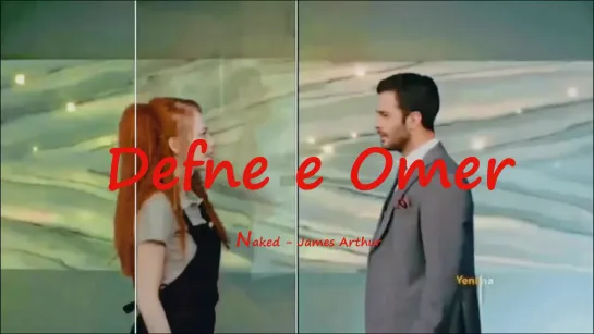 Defne e Omer - Naked (James Arthur)