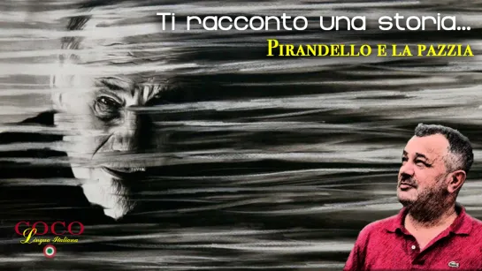 Pirandello e la pazzia