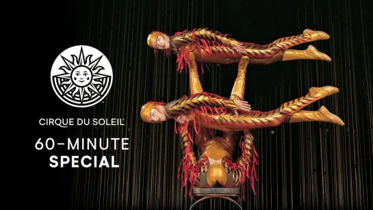 Fan-favorite classics! / 60-min special #16 / Varekai, Alegria, Quidam (2020) FHD