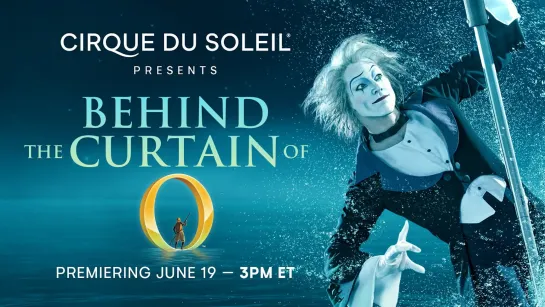 Behind The Curtain of "O" / Cirque du Soleil (2020) FHD