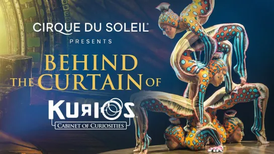 Behind the Curtain of Kurios (2020) FHD