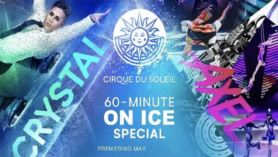 60-minute Special #7 / Cirque du Soleil  / Crystal, Axel (2020) FHD